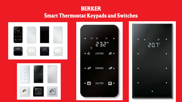 BERKER Smart Thermostat Keypads and Switches
